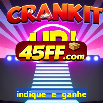 indique e ganhe casa de aposta